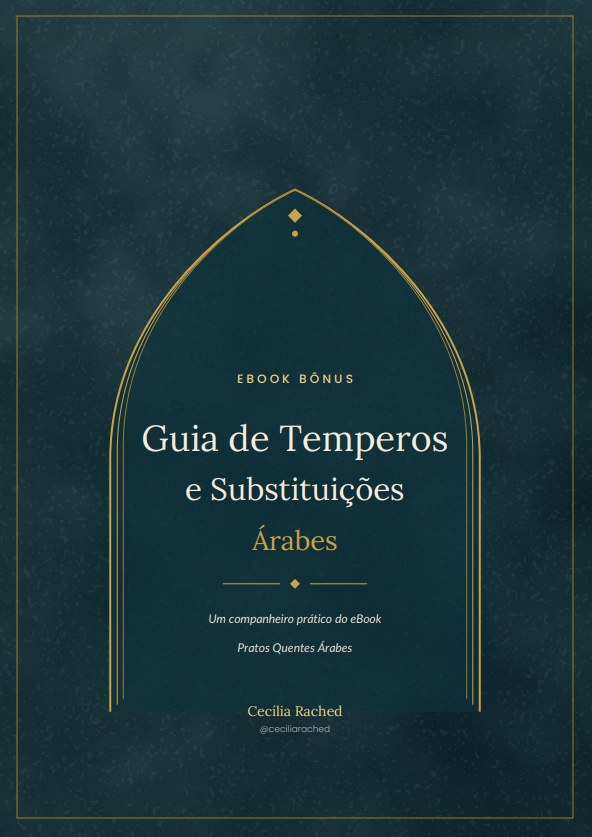 Bônus: Guia de Temperos e Substituições Árabes